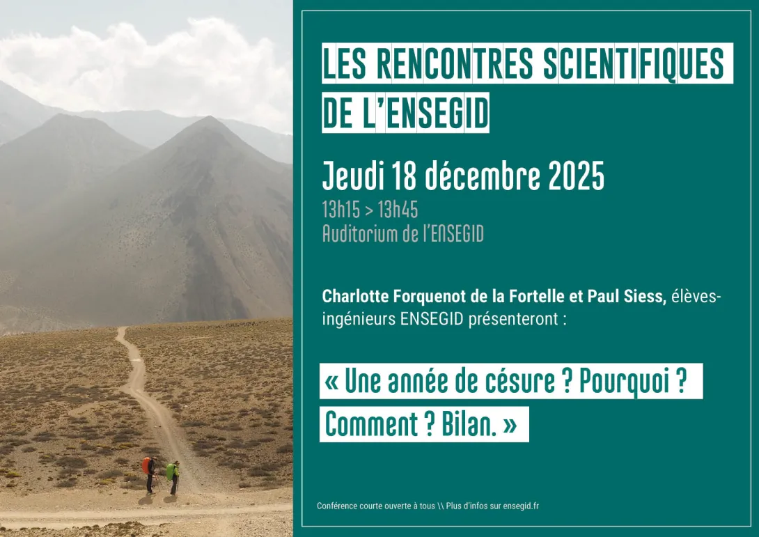 Clone de Rencontres Scientifiques de l'ENSEGID : Charlotte Forquenot de la Fortelle et Paul Siess